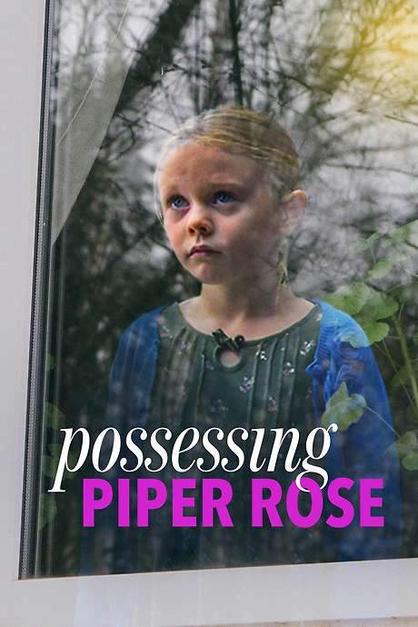 Possessing Piper Rose